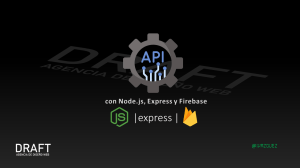 raft design web - ivan vazquez vidador Desarrollo de API con Node.js Express y Firebase